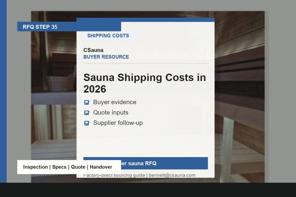 CSauna buyer resource cover for Sauna Shipping Costs in 2026 with sauna RFQ and inspection planning cues