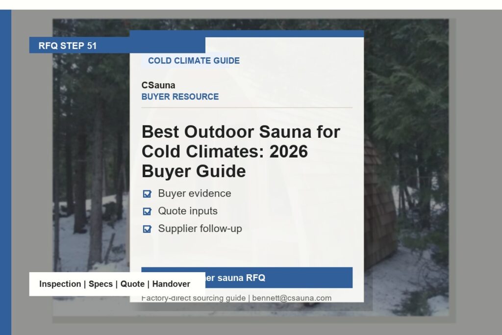CSauna buyer resource cover for Best Outdoor Sauna for Cold Climates: 2026 Buyer Guide with sauna RFQ and inspection planning cues